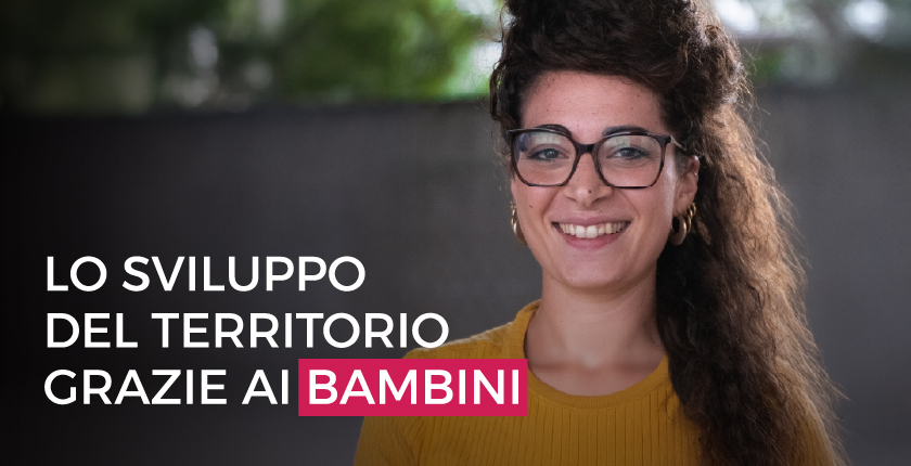 Lo sviluppo del territorio grazie ai bambini